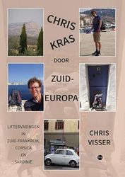 ChrisKras door Zuid-Europa: Liftervaringen in Zuid-Frankrijk, Corsica en Sardinië
