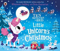 Ten Minutes to Bed: Little Unicorn's Christmas