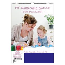 Seelenzauber DIY Ambachtelijke Magie Wond Kalender Om Te Knutselen Zonder Kalender DIN A3 Staand Formaat Kleur: Koningsblauw Fotokalender Ambachtelijke Kalender Crafting