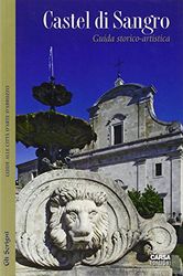 Castel di Sangro. Guida storico-artistica