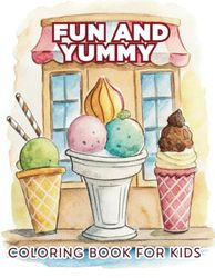 Fun and Yummy Coloring Book for Kids