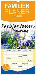 Familienplaner 2024 - Farbfantasien - Pouring mit 5 Spalten (Wandkalender, 21 x 45 cm) CALVENDO: Pouring, harmonisches Zusammenspiel der Farben.