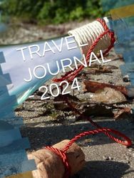 TRAVEL JOURNAL - 2024