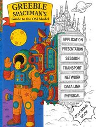 Greeble Spaceman's Guide To The OSI Model