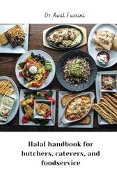 Halal handbook for butchers, caterers, and foodservice