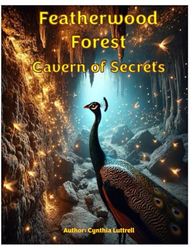 Featherwood Forest: Cavern of Secrets