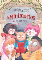 Ai, que risa! Os Minimortos (Infantil E XUVENIL - SOPA DE LIBROS - Os Minimortos)