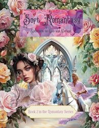 Soft Romantasy Ephemera to Cut and Collage Book 2 in the Romantasy Series: Fantasy, Fairytale, Romance Novel, Fae, Winged Lovers for Scrapbooking, ... Planner Decoration, Paper Crafts, Card Making