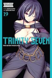 TRINITY SEVEN 7 MAGICIANS 19: The Seven Magicians Volume 19
