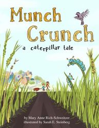 Munch Crunch: A Caterpillar Tale