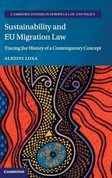 Sustainability and EU Migration Law: Tracing the History of a Contemporary Concept