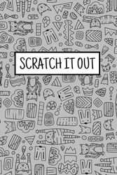 Scratch It Out: Notebook Diary Journal Organizer Planner to Write In, Blank, 6" x 9", 120 pages: Gray