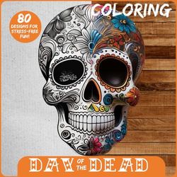 Coloring Day of the Dead: Cute Skulls & Fun Traditions