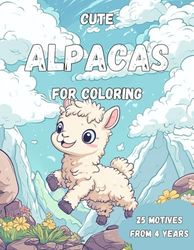 Coloring Book Cute Alpacas: Fluffy, Friendly, and Full of Fun — 25 Cute Alpaca Scenes Just Waiting for Your Child’s Creative Touch!