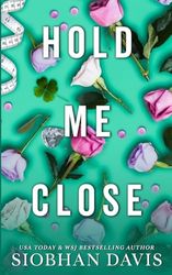 Hold Me Close (All of Me Book 3) (3)