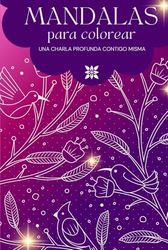 Mandalas para Colorear: Relajarse con Aromaterapia. Una charla profunda contigo misma.