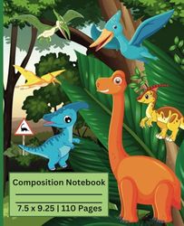 Dinosaurs Composition Notebook 110 pages: Roaring Adventures A Dino Journal for Kids