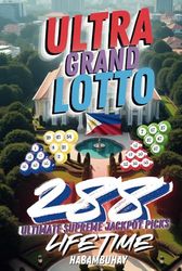 Ultra Grand Lotto 288: Lifetime - Ultimate Supreme Jackpot Picks