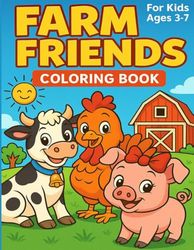 Farm Friends Coloring Book: Adorable Farm Animals to Color for Kids Ages 3–7