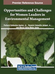 Opportunities and Challenges for Women Leaders in Environmental Management
