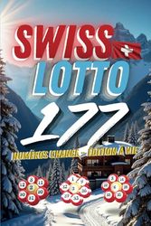 Swiss Lotto 177: Numéros Chance – Édition à Vie