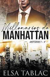 Millonarios de Manhattan: Historias 1-4