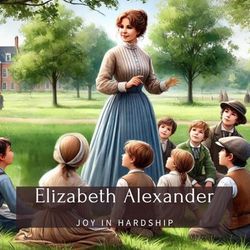 Elizabeth Alexander: Joy in Hardship