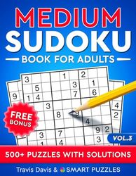 Medium Sudoku Book for Adults: 500+ Puzzles with Solutions - Vol. 3