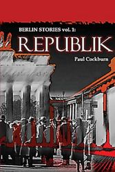 Republik: Berlin Stories vol.1 (1)