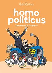 Homo Politicus - tome 02: Campagne à la campagne