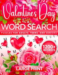 Valentine's Day Word Search: 100 Large Print Romantic Puzzles for Adults, Teens, and Seniors with Over 1200 Words for Stress Relief and Relaxation
