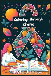coloring through chemo a adult coloring book for cancer patients: With self-affirming, motivational Positive Quotes, Inspirational Designs, ... Patterns Empowering Mantras fck cancer