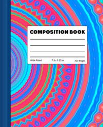 Composition Book: Beautiful Universe Mandala Composition Notebook with 200 Pages of Wide Ruled Lined Paper. Perfect for School, Home or Work