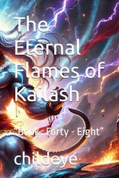 The Eternal Flames of Kailash: “Book : Forty - Eight”