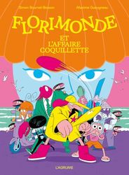 Florimonde et l'affaire Coquillette - BD Jeunesse - Enquête