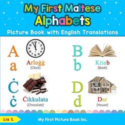 My First Maltese Alphabets Picture Book with English Translations: Bilingual Early Learning & Easy Teaching Maltese Books for Kids: 1