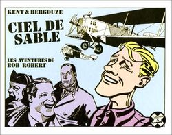 Les Aventures de Bob Robert : ciel de sable, numéro 7