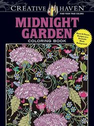 Creative Haven Midnight Garden Coloring Book: Heart & Flower Designs with a Dramatic Black Background