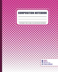 Pink Composition Notebook for Students:: With WHO ARE YOU CHALLENGE 100 PAGES 7.5IN X 9.25IN, WIDE RULED NOTBOOK