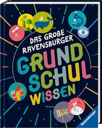 Das große Ravensburger Grundschulwissen - ein umfangreiches Lexikon für Schule und Freizeit