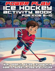 Power Play Ice Hockey Activity Book: Mazes, Word Search, Crosswords and More for Kids 6-10