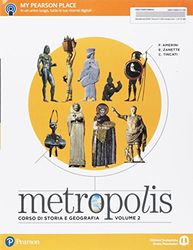 Metropolis. Per le Scuole superiori. Con e-book. Con espansione online (Vol. 2)