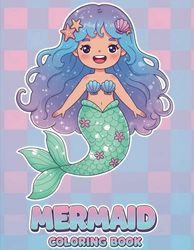 Mermaid Coloring Book for Kids: Cute and Fun Ocean Friends to Color – Perfect for Birthdays, Holidays, or Everyday Creativity.