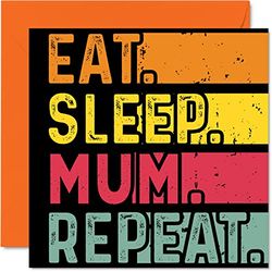 Verjaardagskaart grappig voor haar of hem - Eet, slaap, mama, herhaal - Happy Birthday-kaarten voor moeders, mummieliefhebbers, 145 mm x 145 mm verjaardagswenskaarten voor alle gelegenheden, kinderen