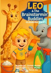 Leo & The Brainstormin Buddies: Cleaning Day