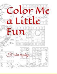 Color Me a Little Fun: With bonus coloring pictures