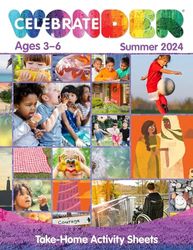 Celebrate Wonder All Ages Summer 2024 Ages 3-6 Take-home Activity Sheets
