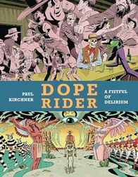 Dope Rider: A Fistful of Delirium (English Edition)