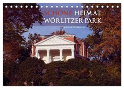 Schöne Heimat Wörlitzer Park (Tischkalender 2026 DIN A5 quer), CALVENDO Monatskalender: Der Wörlitzer Park ist Weltkulturerbe und einer der schönsten Park- und Gartenanlagen Deutschlands.