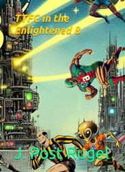 TTFC in the Enlightened 8